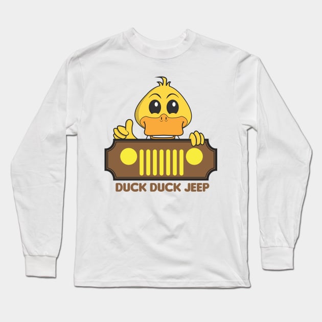 Duck Duck Jeep Long Sleeve T-Shirt by Duck Duck Jeep